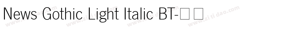 News Gothic Light Italic BT字体转换
